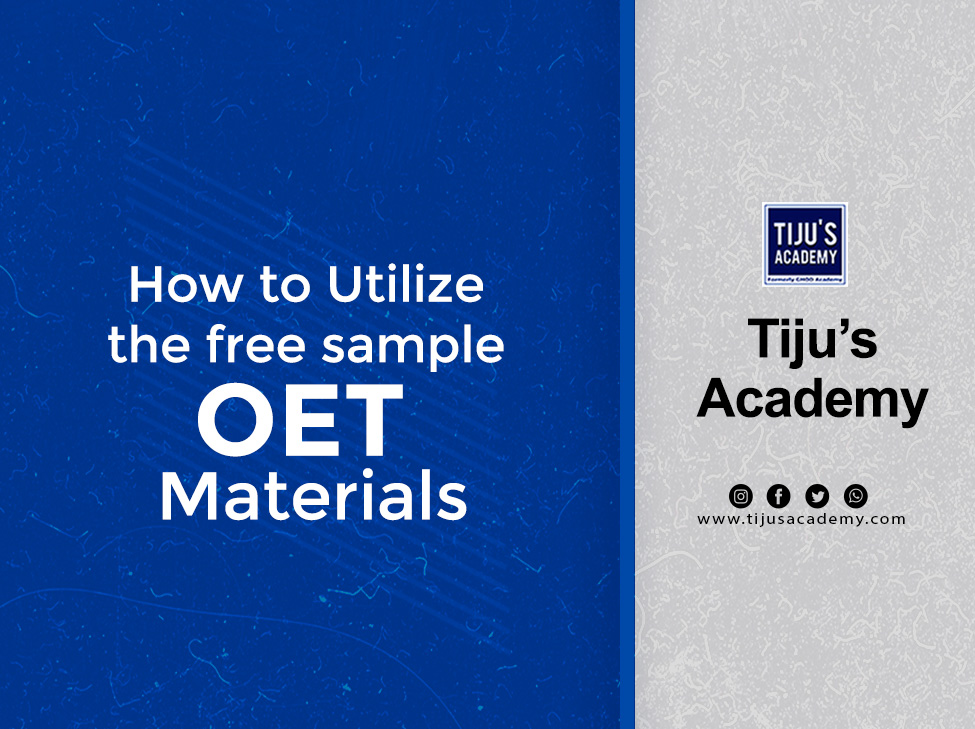 How to Utilize the free sample OET Materials Tijus Academy Best