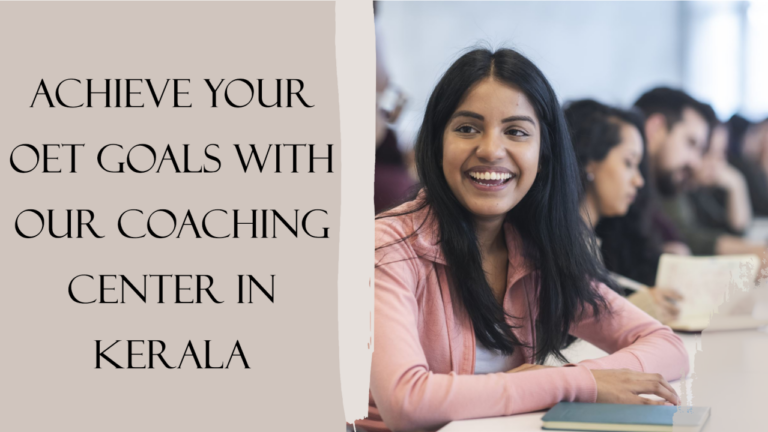 How Our OET Coaching Center in Kerala Supports Student Goals