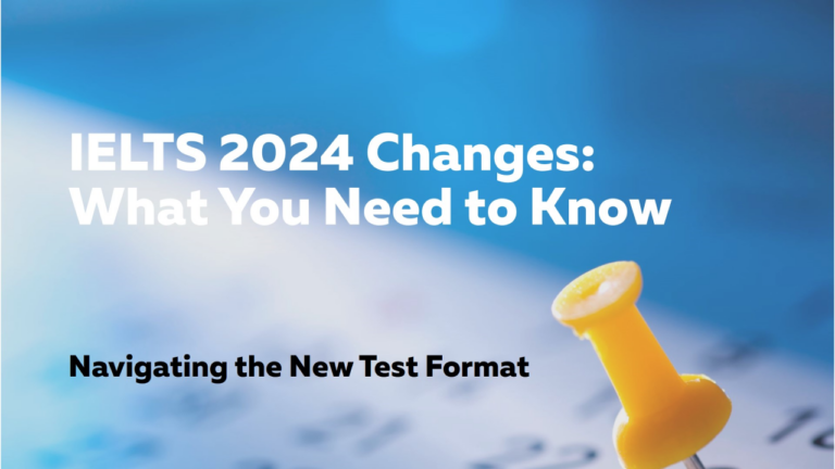 Navigating IELTS Changes in 2024: What Test-Takers Should Know